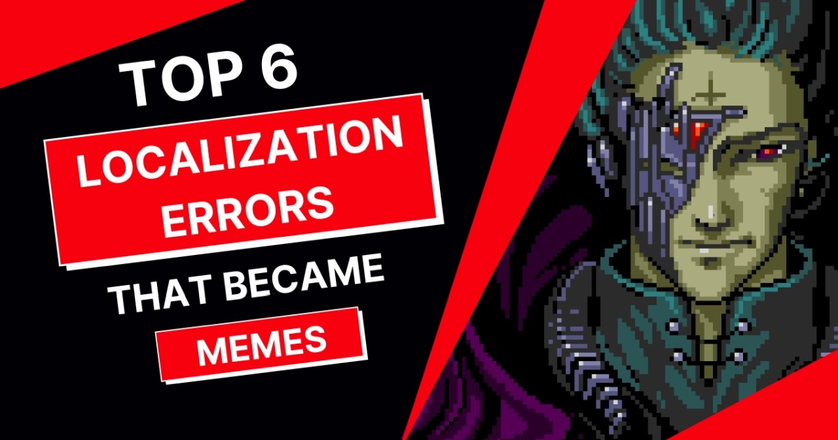 top 6 localization errors that became memes